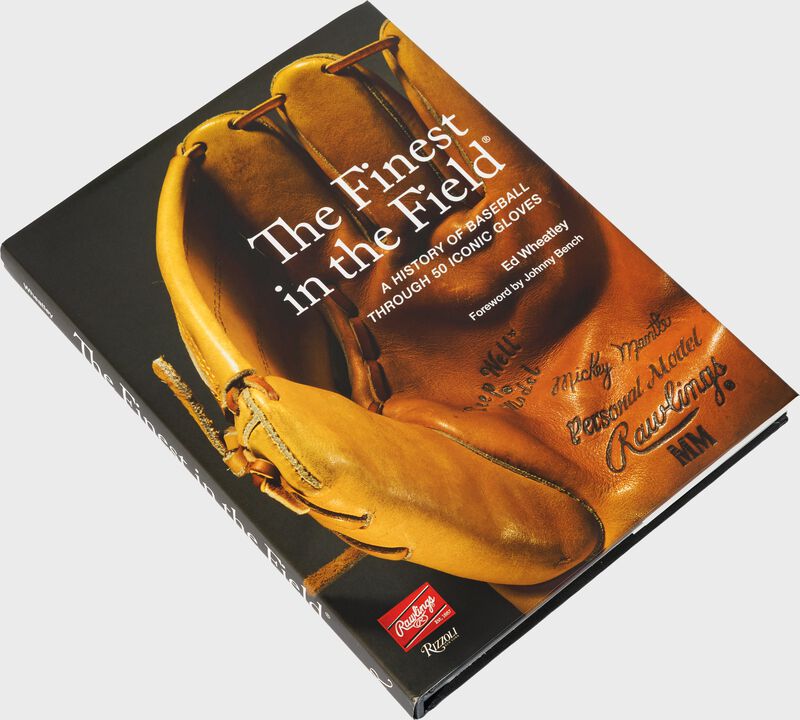 The Finest In The Field® | A History of Baseball Through 50 Iconic Gloves